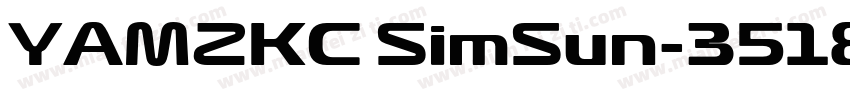 YAMZKC SimSun-3518字体转换
